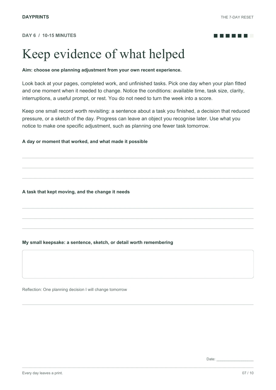 Day 6 worksheet, Keep evidence of what helped, with prompts about recent work and an open box for a sentence, sketch or detail worth remembering.
