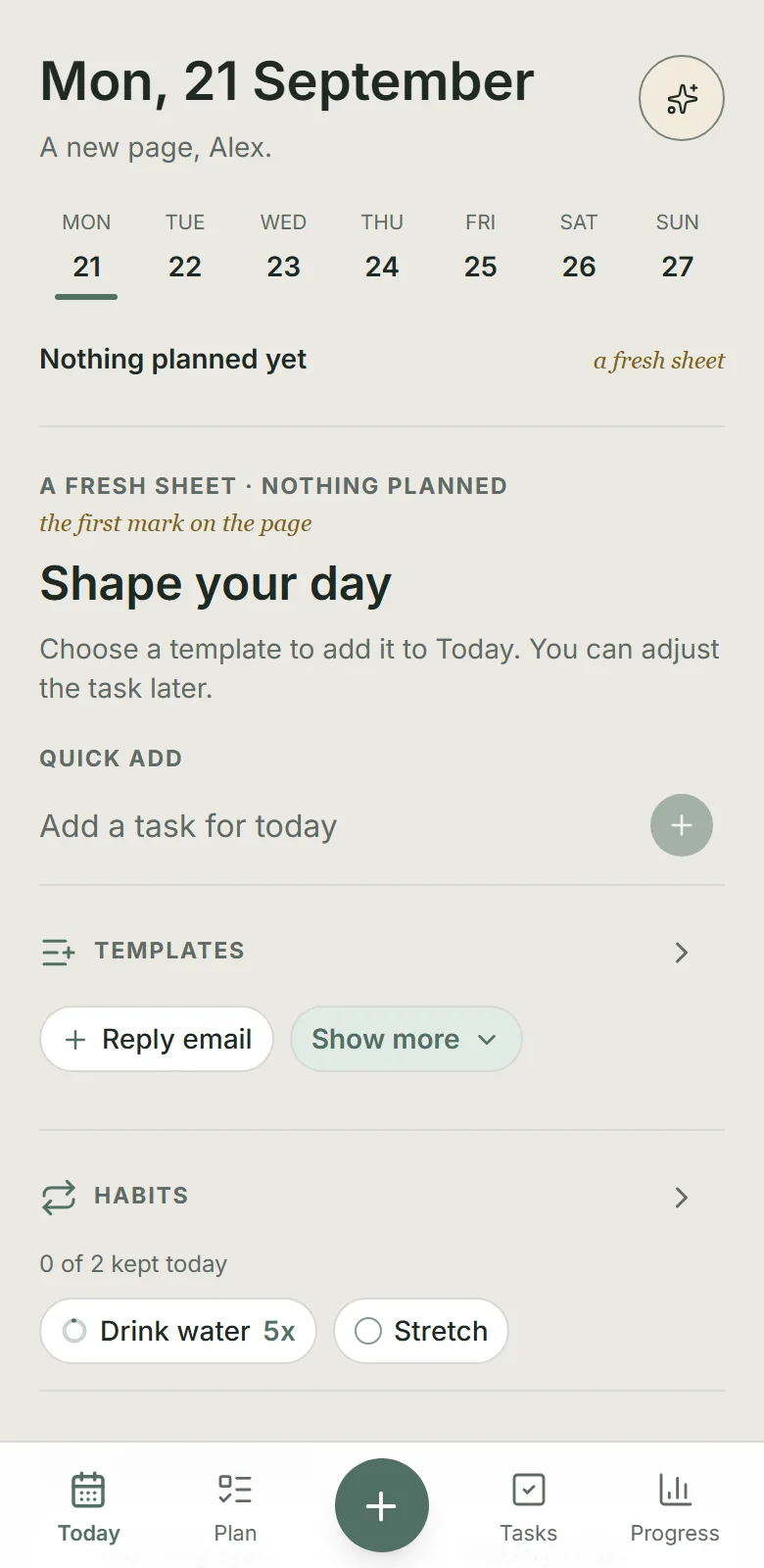 An empty Today with Nothing planned yet, Quick Add, a Reply email template, and Drink water and Stretch habits awaiting check-ins